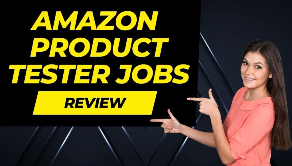 Amazon Product Tester Jobs